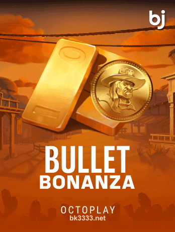 Bullet Bonanzapng স্লট